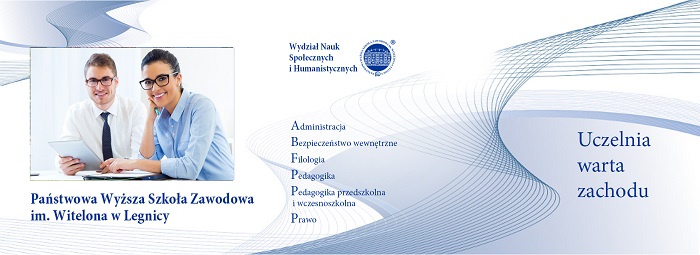 Wydział Nauk Społecznych i Humanistycznych PWSZ im. Witelona w Legnicy zaprasza na studia! Wydział Nauk Społecznych i Humanistycznych PWSZ im. Witelona w Legnicy zaprasza na studia!