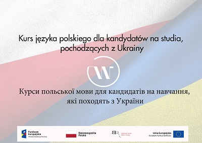 Kurs języka polskiego dla kandydatów na studia, pochodzących z Ukrainy