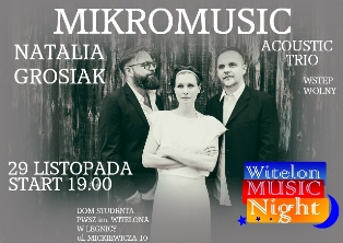 Mikromusic Acoustic Trio na Witelon Music Night ! Mikromusic Acoustic Trio na Witelon Music Night !