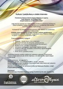 II Ogólnopolska Konferencja Naukowa „Kultura i (sub)kultury w dobie Internetu” II Ogólnopolska Konferencja Naukowa „Kultura i (sub)kultury w dobie Internetu”