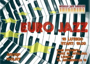 Lutowe jamowanie pod hasłem Euro Jazzu Lutowe jamowanie pod hasłem Euro Jazzu