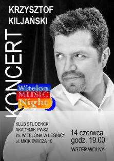 Krzysztof Kiljański gościem Witelon Music Night ! Krzysztof Kiljański gościem Witelon Music Night !