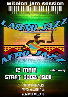 Latino Jazz podczas Witelon Jam Session Latino Jazz podczas Witelon Jam Session