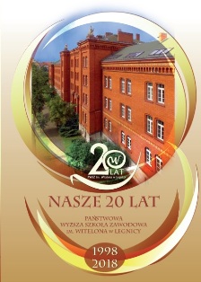 Nasze 20 lat – Państwowa Wyższa Szkoła Zawodowa im. Witelona w Legnicy 1998 - 2018 Nasze 20 lat – Państwowa Wyższa Szkoła Zawodowa im. Witelona w Legnicy 1998 - 2018