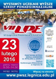 VII Legnickie Prezentacje Edukacyjne w PWSZ im. Witelona w Legnicy - 23 lutego 2016 r. VII Legnickie Prezentacje Edukacyjne w PWSZ im. Witelona w Legnicy - 23 lutego 2016 r.