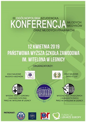 III Ogólnopolska Studencka Konferencja Młodych Medyków oraz Młodych Prawników III Ogólnopolska Studencka Konferencja Młodych Medyków oraz Młodych Prawników