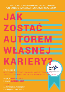 „Wykład Otwarty” z cyklu „Jak zostać autorem własnej kariery” „Wykład Otwarty” z cyklu „Jak zostać autorem własnej kariery”